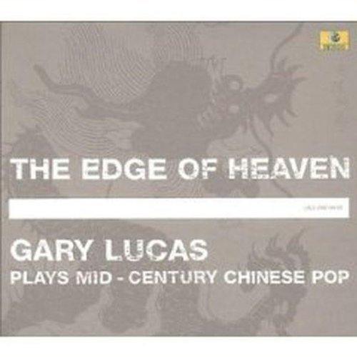 Gary Lucas/Edge Of Heaven@Import-Eu